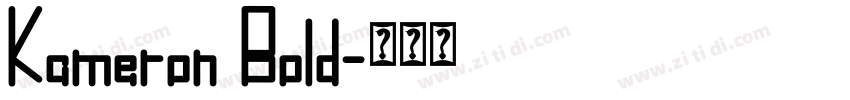 Kameron Bold字体转换